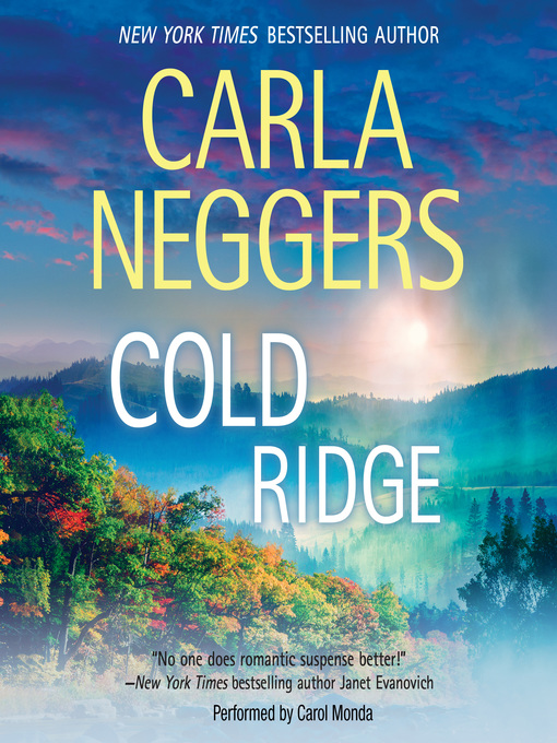 Title details for Cold Ridge by Carla Neggers - Wait list